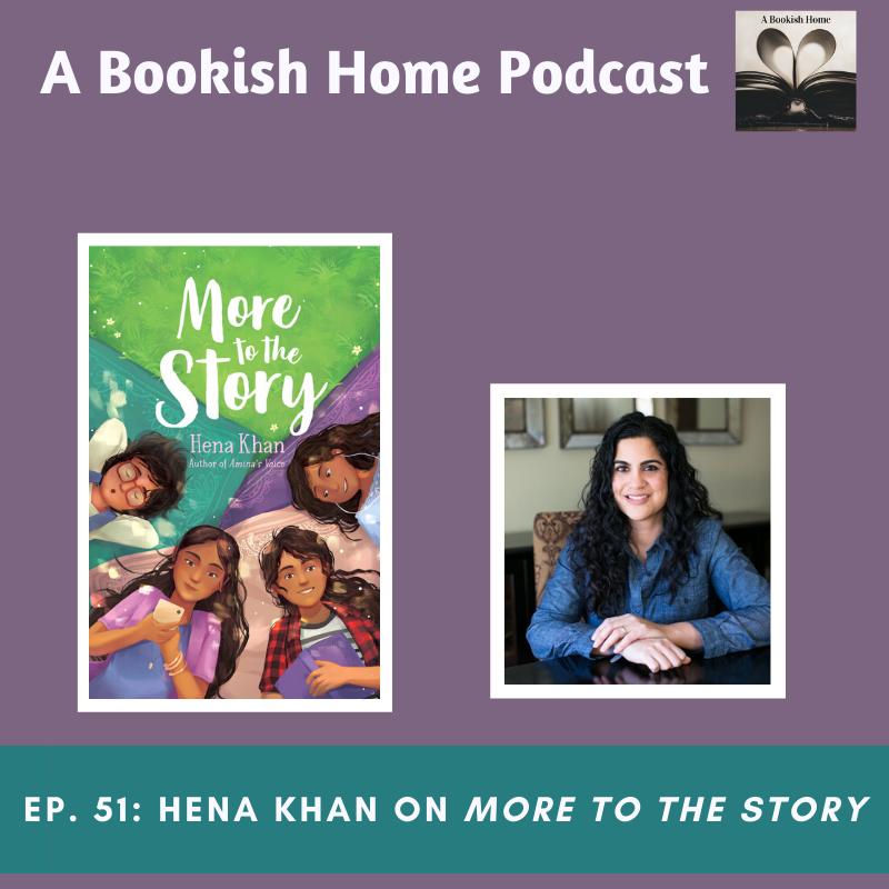 Ep. 51 Hena Khan On More to the Story A